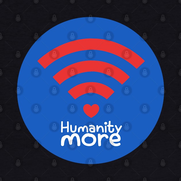 Humanity more Campaign - Black by CampaignMania